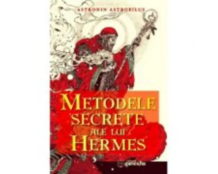 Metodele secrete ale lui Hermes - Astronin Astrofilus