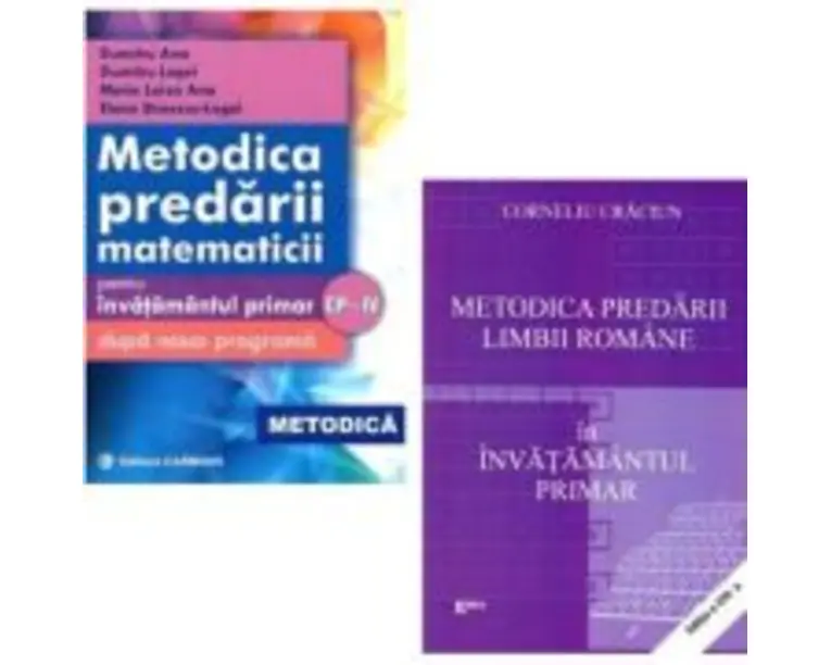 Pachet Metodica predarii matematicii si limbii romane pentru invatamantul primar - Dumitru Logel, Corneliu Craciun