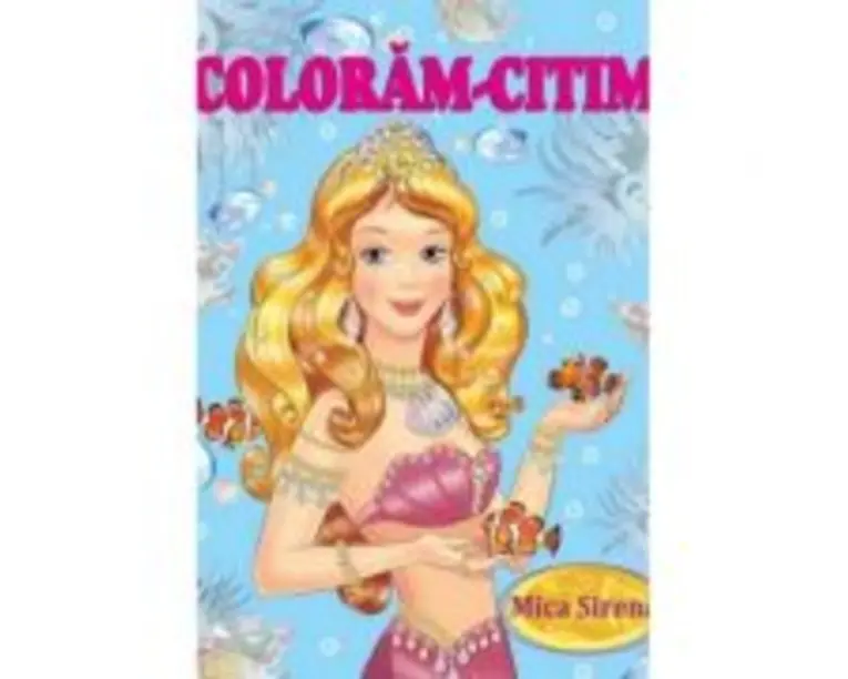 Mica Sirena. Coloram citim
