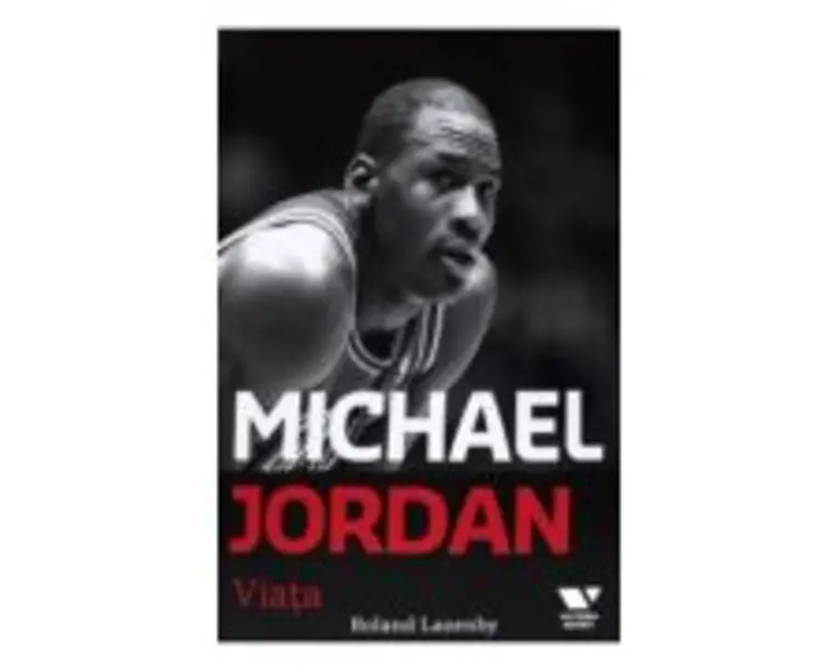 Victoria Books: Michael Jordan. Viata - Roland Lazenby