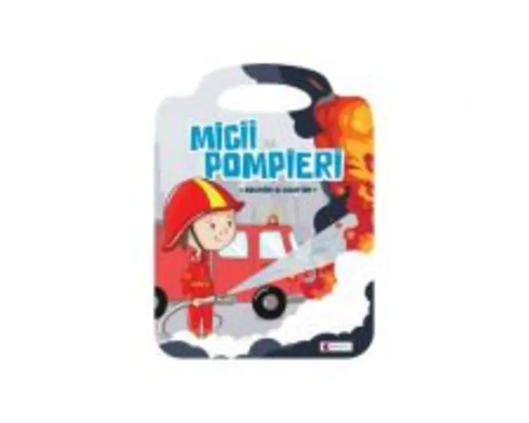 Micii pompieri