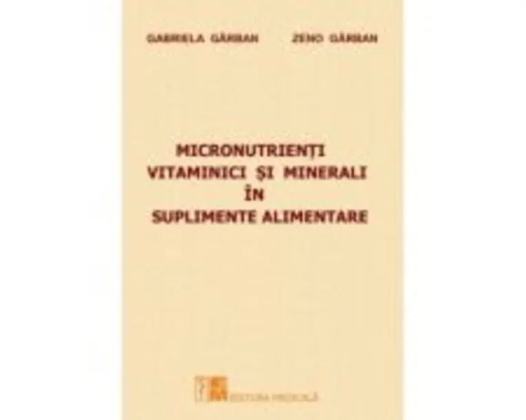 Micronutrienti vitaminici si minerali in suplimente alimentare - Gabriela Garban