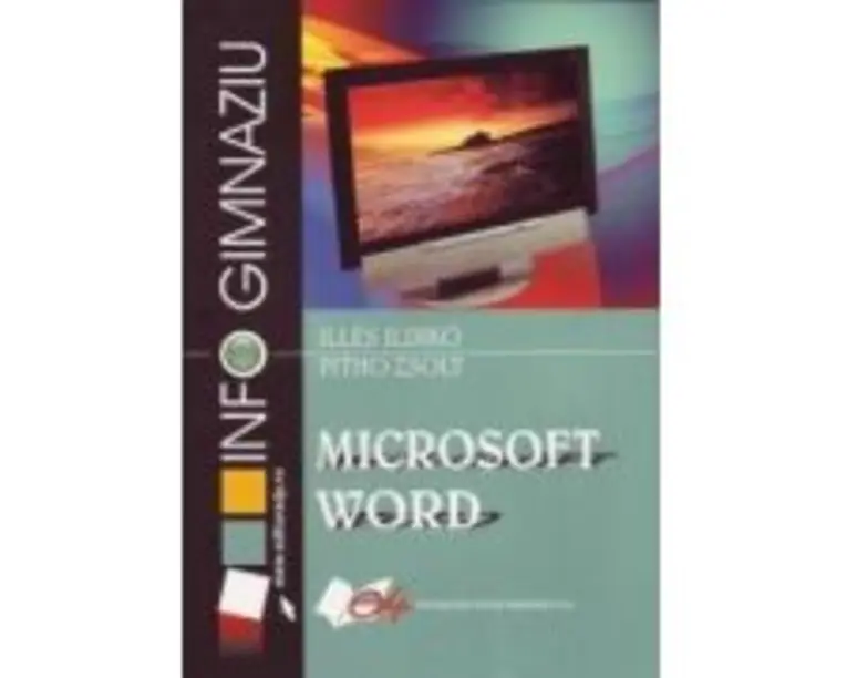 Microsoft Word. Gimnaziu - Ildikó Illés
