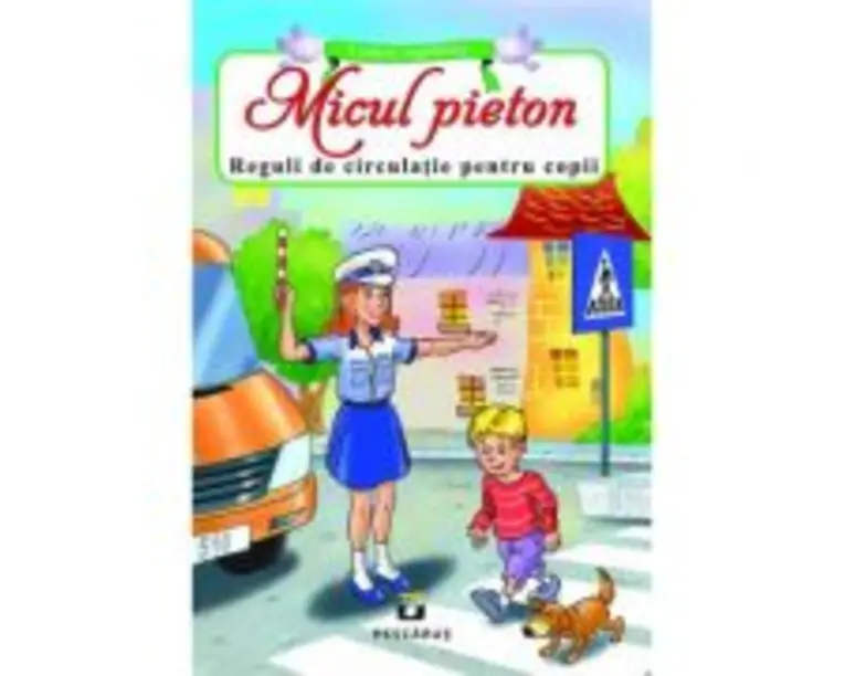 Micul Pieton. Reguli de circulatie pentru copii