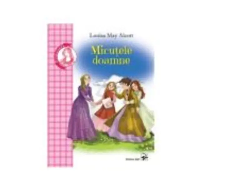Micutele doamne - Louisa May Alcott