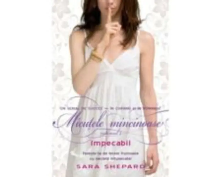 Micutele mincinoase 2. Impecabil - Sara Shepard