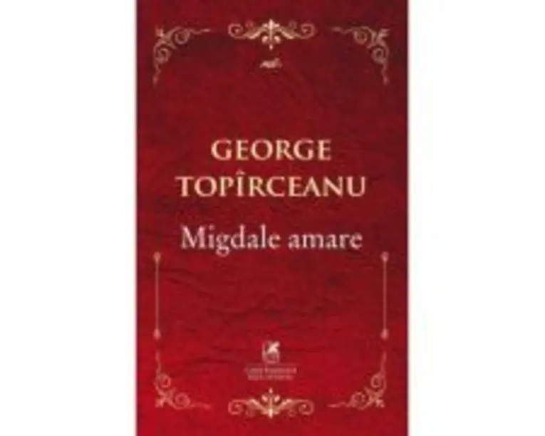 Migdale amare - George Topirceanu