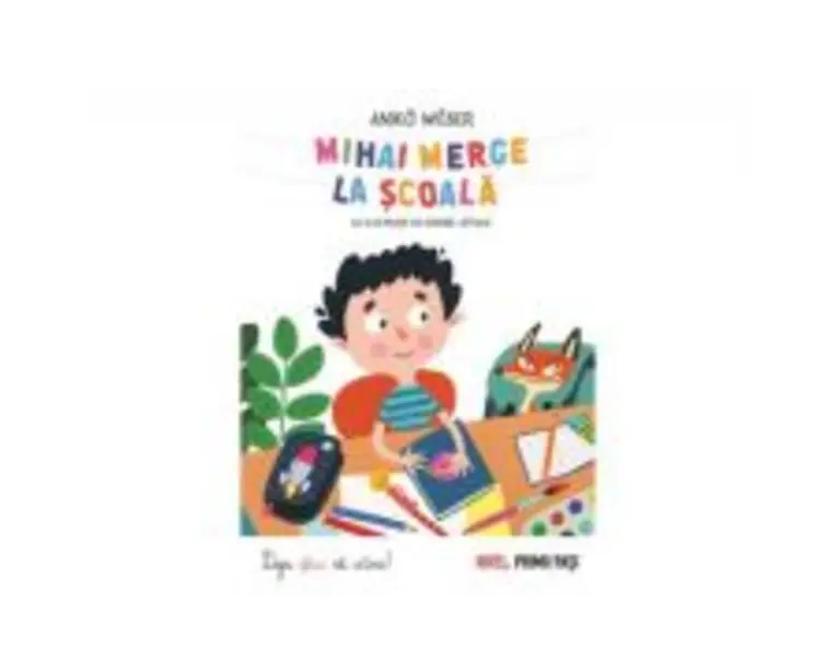 Mihai merge la scoala - Aniko Weber