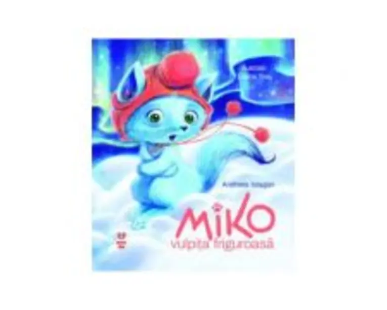 Miko, vulpita friguroasa - Andreea Iatagan