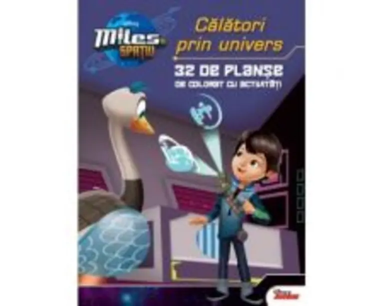 Miles in spatiu. Calator prin univers. 32 de planse de colorat si cu activitati - Disney