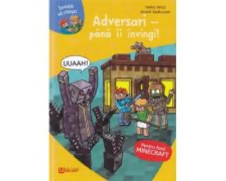 Minecraft. Adversari pana ii invingi - Heiko Wolz