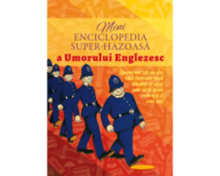 Minienciclopedia super-hazoasa a umorului englezesc