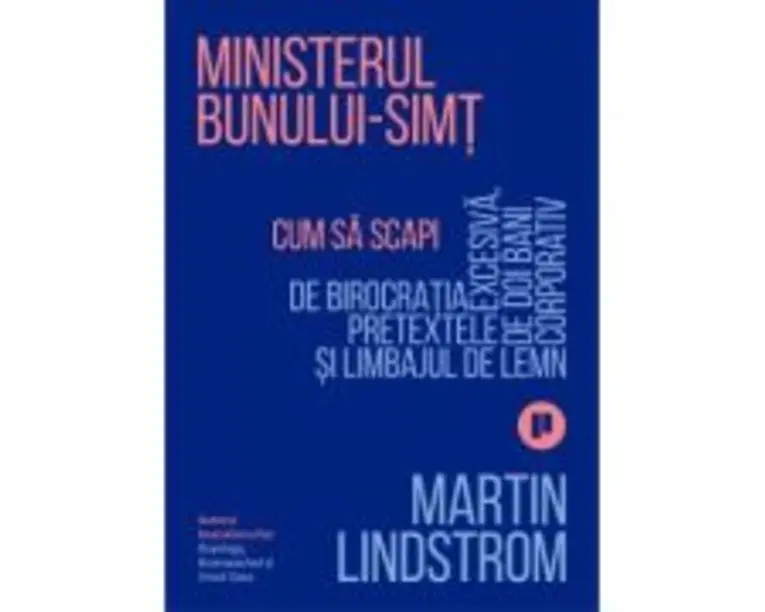 Ministerul Bunului-simt - Martin Lindstrom