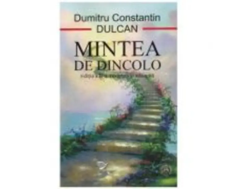 Mintea de dincolo - Dumitru Constantin Dulcan