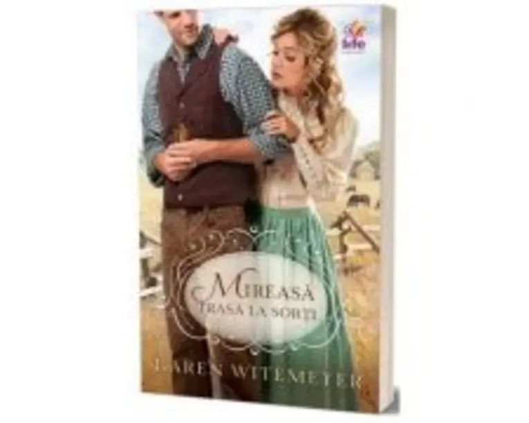 Mireasa trasa la sorti - Karen Witemeyer