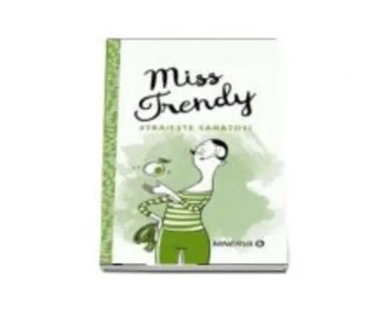 Miss Trendy. Traieste sanatos