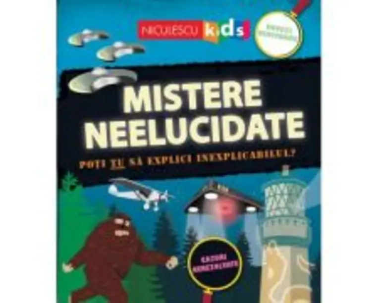 Mistere neelucidate. Poti TU sa explici inexplicabilul? - Susan Martineau