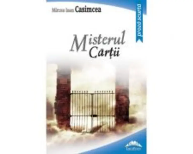 Misterul cartii - Mircea Ioan Casimcea