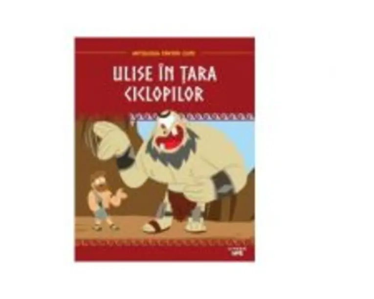 Mitologia. Ulise in tara ciclopilor