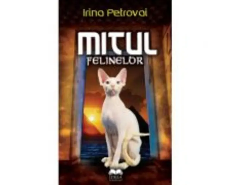 Mitul felinelor - Irina Petrovai