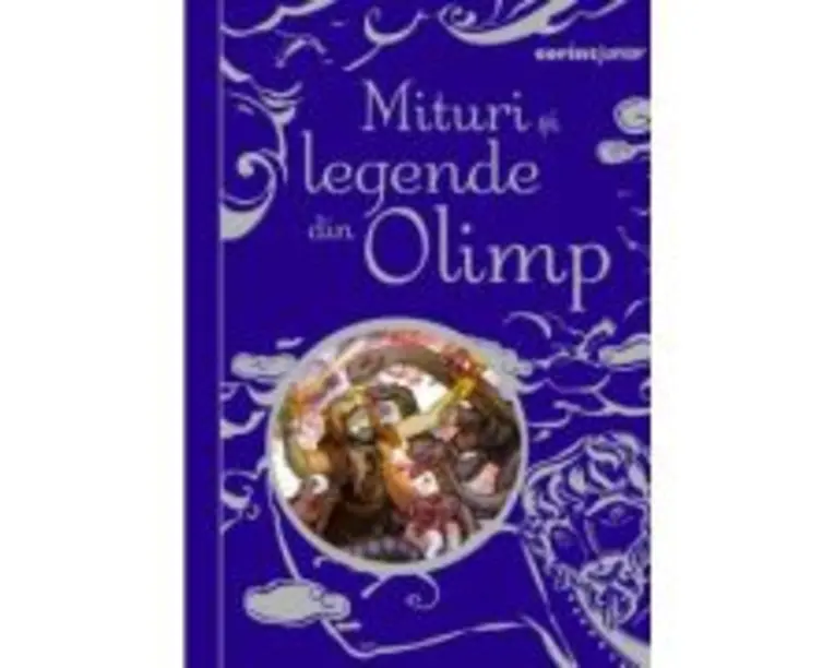 Mituri si legende din Olimp - Anna Milbourne, Louie Stowell