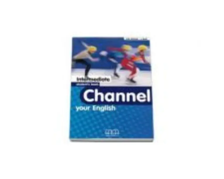 Channel your English Upper-Intermediate Student's Book - H. Q Mitchell, J Scott