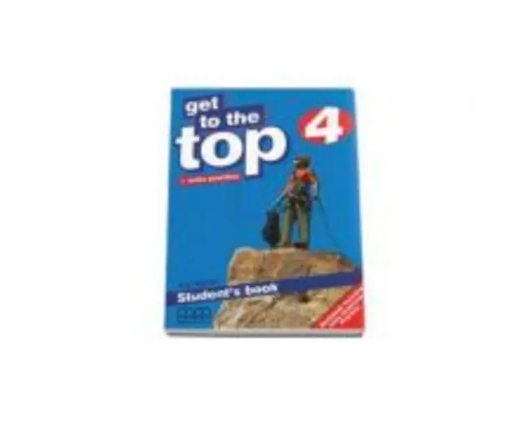 Get to the Top Student Book with Extra Practice level 4 - H. Q. Mitchell