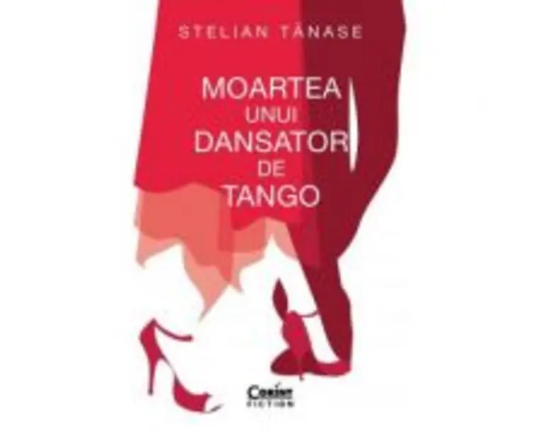 Moartea unui dansator de tango - Stelian Tanase