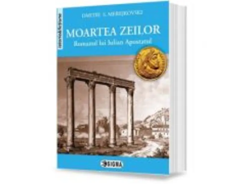 Moartea zeilor. Romanul lui Iulian Apostatul - Dmitri Merejkovski