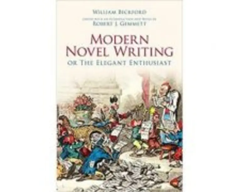Modern Novel Writing. Or The Elegant Enthusiast - William Beckford