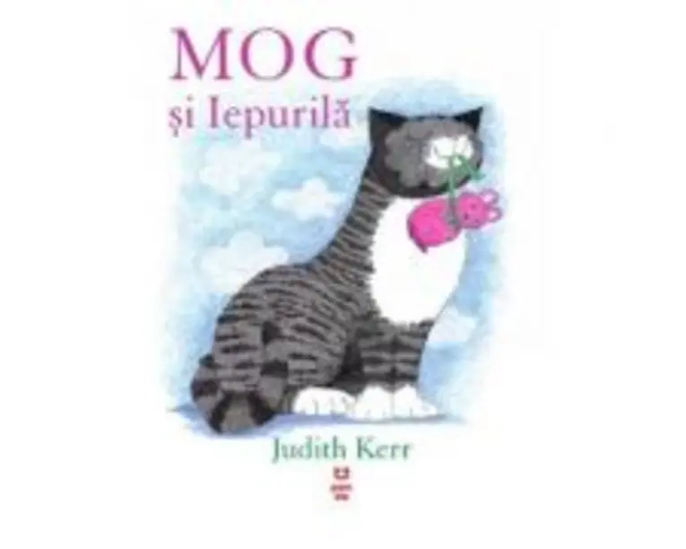 MOG si Iepurila - Judith Kerr. Traducere de Luminita Gavrila