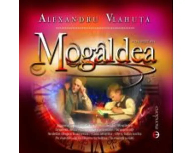Mogaldea. Povestiri - Alexandru Vlahuta