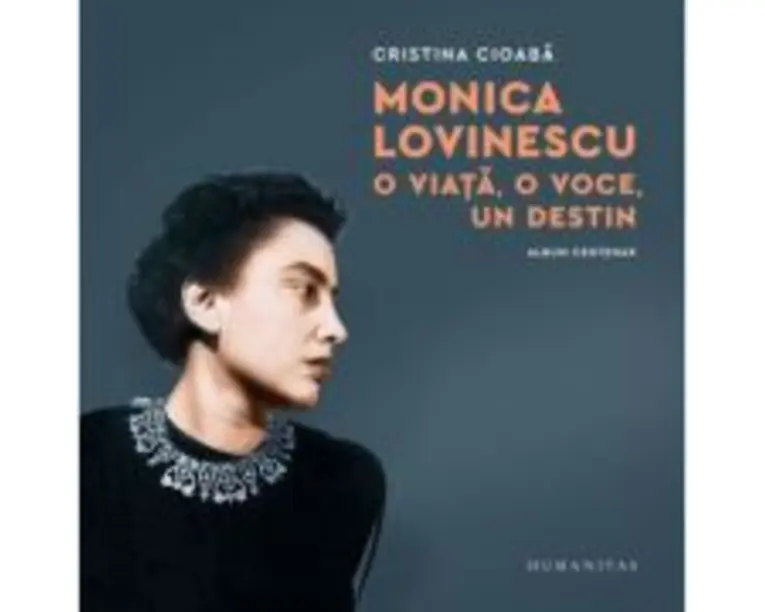 Monica Lovinescu. O viata, o voce, un destin. Album centenar - Cristina Cioaba