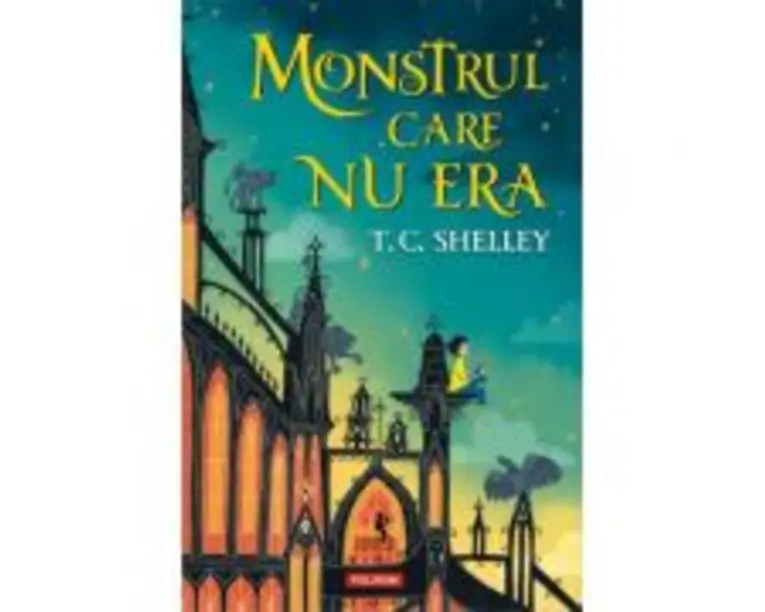 Monstrul care nu era - T. C. Shelley