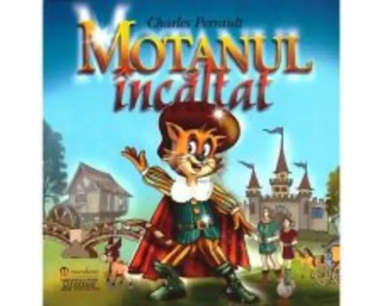 Motanul incaltat - Charles Perrault