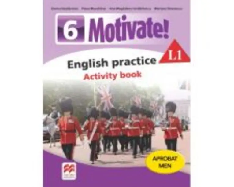 Motivate. English practice L1. Activity Book. Auxiliar pentru clasa a 6-a - Mariana Stoenescu