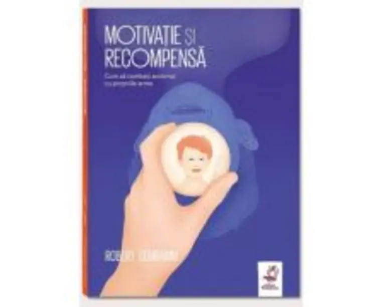 Motivatie si recompensa - Robert Schramm