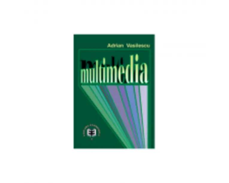 Multimedia - Adrian Vasilescu