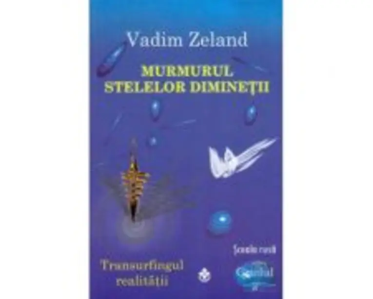 Murmurul stelelor diminetii - Vadim Zeland