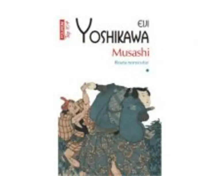 Musashi. Roata norocului, volumul I - Eiji Yoshikawa
