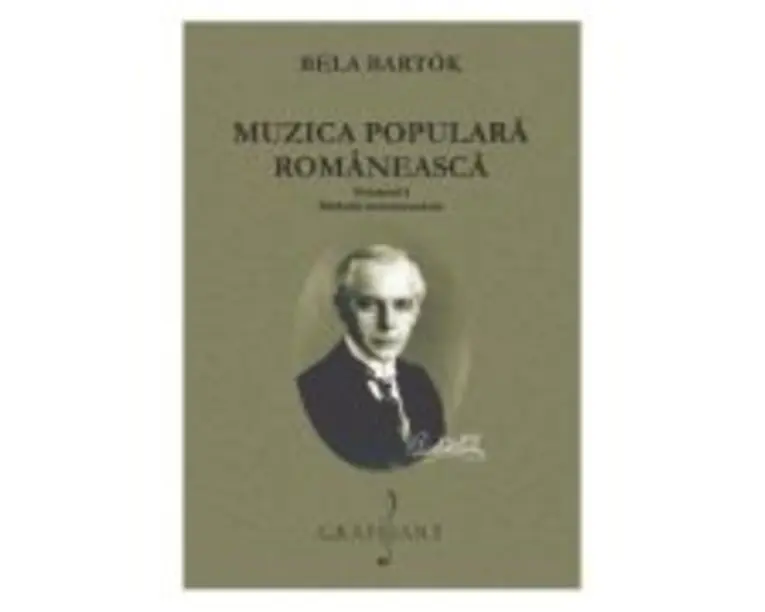 Muzica populara romaneasca Volumul 1. Melodii instrumentale - Bela Bartok