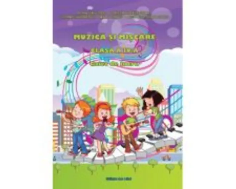 Muzica si miscare caiet de lucru pentru clasa a 4-a - Adina Grigore