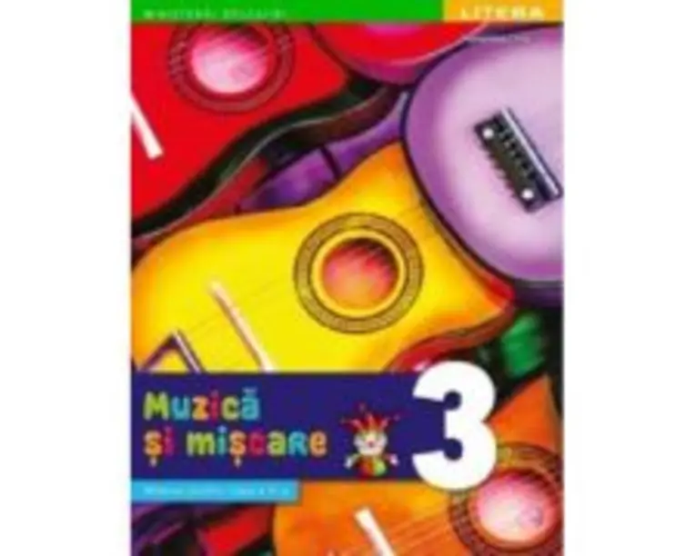 Muzica si miscare. Manual. Clasa a 3-a - Florentina Chifu