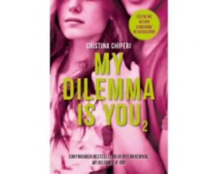 My Dilemma is you (vol. 2) - Cristina Chiperi