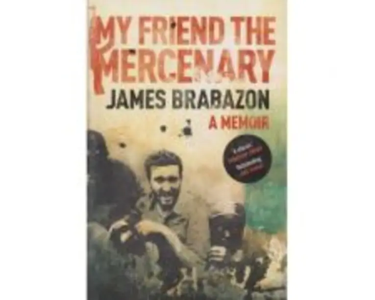 My Friend the Mercenary - James Brabazon