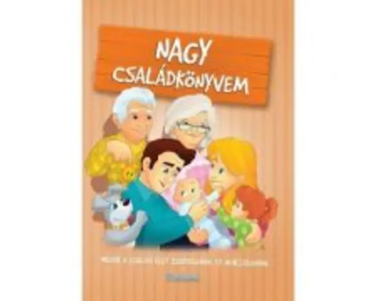 Nagy csaladkonyvem. Marea carte a familiei