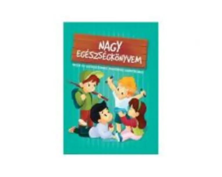 Nagy egeszsegkonyvem Marea carte despre sanatate