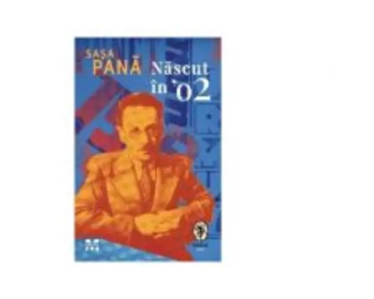 Nascut in ’02 - Sasa Pana