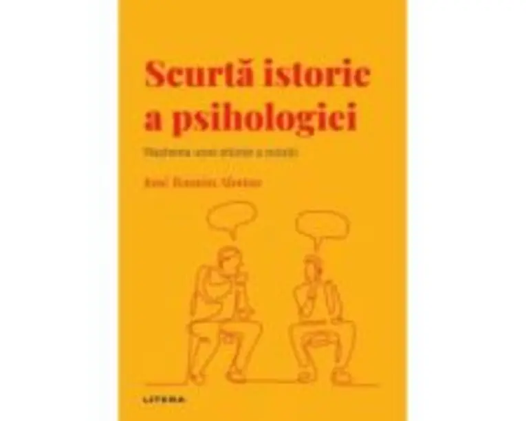 Descopera psihologia 40. Scurta istorie a psihologiei. Nasterea unei stiinte a mintii - José Ramón Alonso