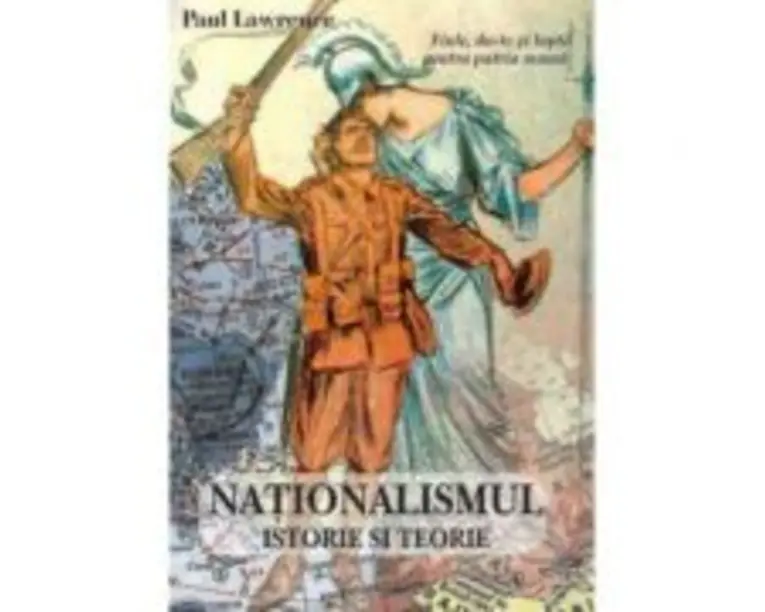 Nationalismul, Istorie si teorie - Paul Lawrence